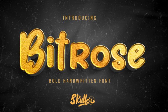 Bitrose: The Bold Handwritten Typeface for Creative Makers