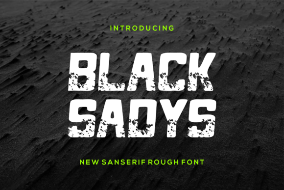 Black Sadys: The Bold Sans Serif Font for Handmade Brands