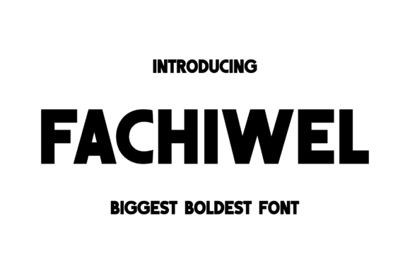 Fachiwel: The Bold Sans Serif Font for High-Impact Campaigns