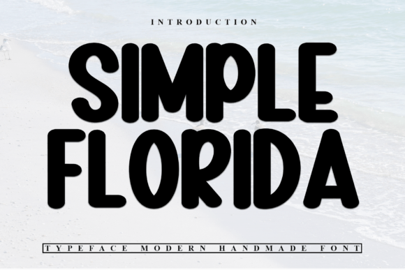 Simple Florida: The Handwritten Typeface That Transforms Digital Branding