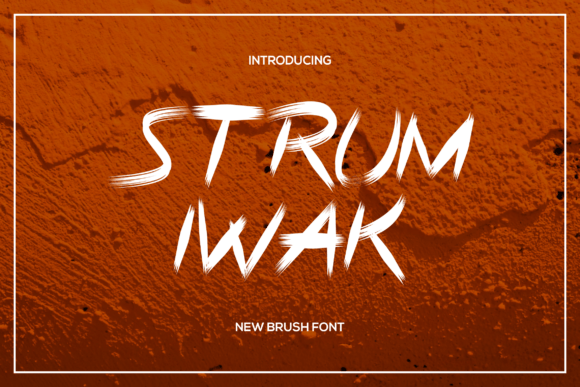 Strumiwak: The Brush-Style Typeface for Bold Campaigns