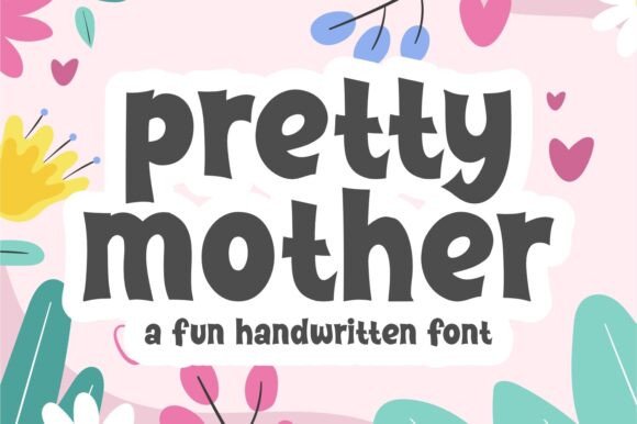 Why Pretty Mother Is the Perfect Typeface for Small Business Branding